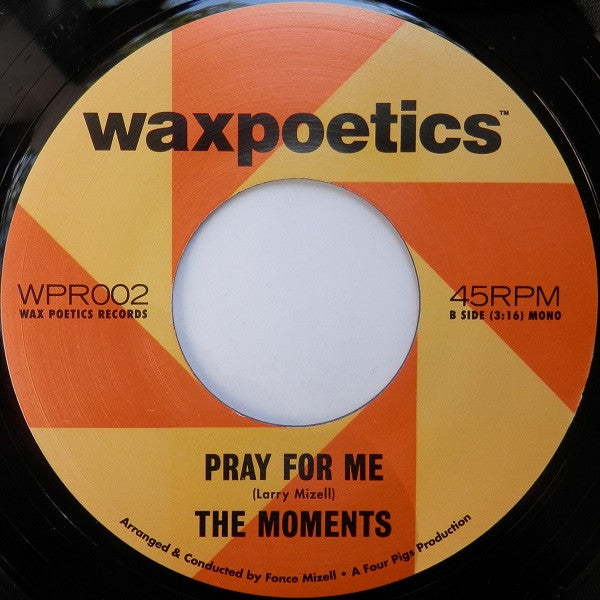 The Moments : Baby I Want You / Pray For Me (7", Single, Ltd, RM)