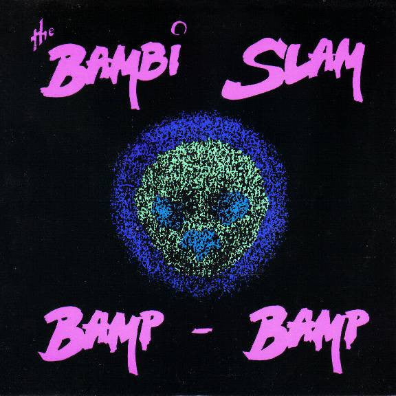 The Bambi Slam : Bamp Bamp (7", Single)