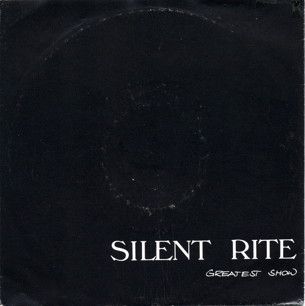 Silent Rite : Greatest Show (7", Single)