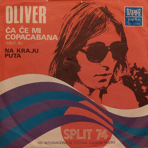 Oliver Dragojević : Ča Će Mi Copacabana / Na Kraju Puta (7", Single)