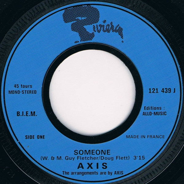 Axis (14) : Someone (7", Single)