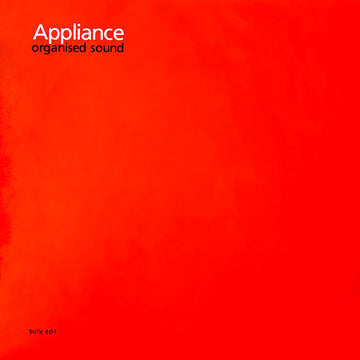 Appliance : Organised Sound (10", EP, Ltd, Num, RP)