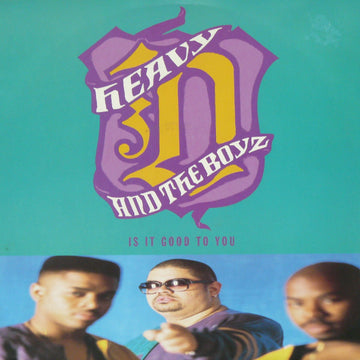 Heavy D And The Boyz* : Is It Good To You (12")