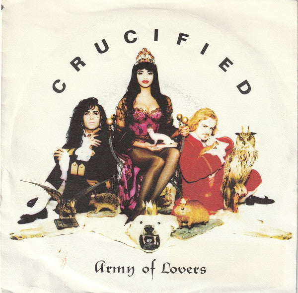 Army Of Lovers : Crucified (7", Single)