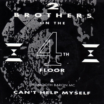 2 Brothers On The 4th Floor & Da Smooth Baron MC : Can't Help Myself (7", Single)