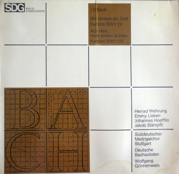 Johann Sebastian Bach, Der Süddeutsche Madrigalchor, Deutsche Bachsolisten, Wolfgang Gönnenwein : Wir Danken Dir, Gott, Kantate BWV 29; Ach Herr, Mich Armen Sünder, Kantate BWV 135 (LP, Album)