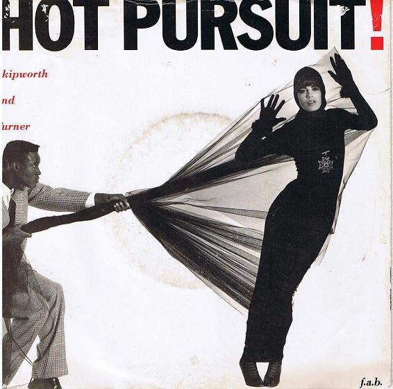 Skipworth & Turner : Hot Pursuit! (7", Single)