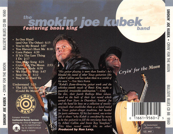 The Smokin' Joe Kubek Band Featuring Bnois King : Cryin' For The Moon (CD, Album)