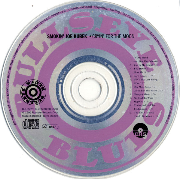 The Smokin' Joe Kubek Band Featuring Bnois King : Cryin' For The Moon (CD, Album)