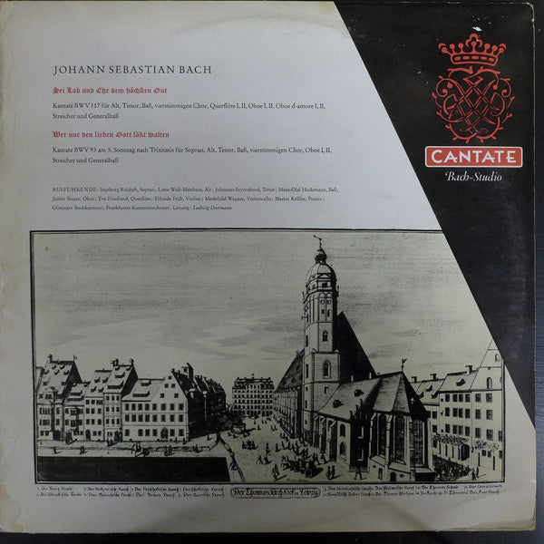 Johann Sebastian Bach, Göttinger Stadtkantorei, Frankfurter Kantatenorchester, Ludwig Doormann : Sei Lob Und Ehr Dem Höchsten Gut, Kantate BWV 117 / Wer Nur Den Lieben Gott Läßt Walten, Kantate BWV 93 (LP, Album)