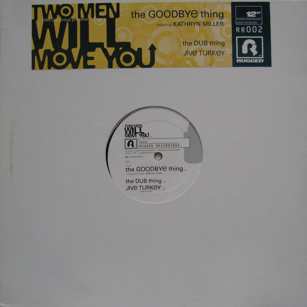 Two Men Will Move You : The Goodbye Thing (12")