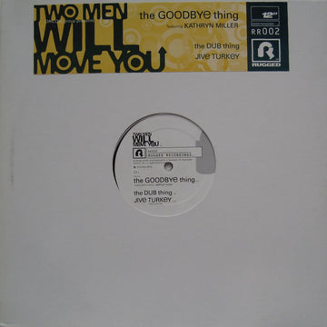 Two Men Will Move You : The Goodbye Thing (12")