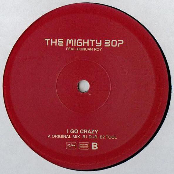 The Mighty Bop : I Go Crazy (12")