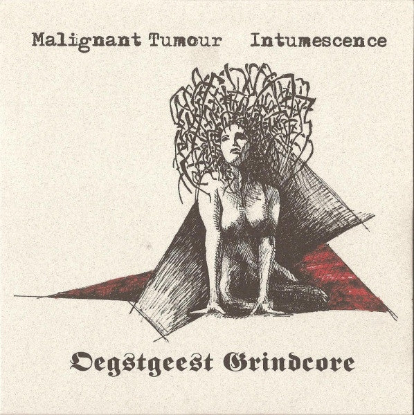 Malignant Tumour / Intumescence : Oegstgeest Grindcore (7", EP, Ora)