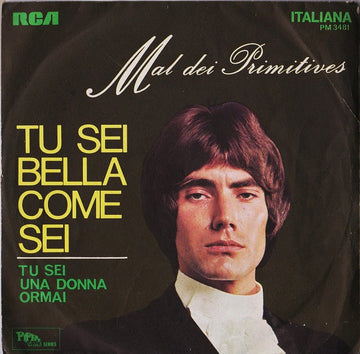 Mal : Tu Sei Bella Come Sei (7")