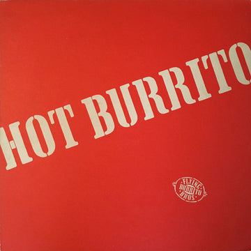 The Flying Burrito Bros : Hot Burrito (LP, Comp, Pos)