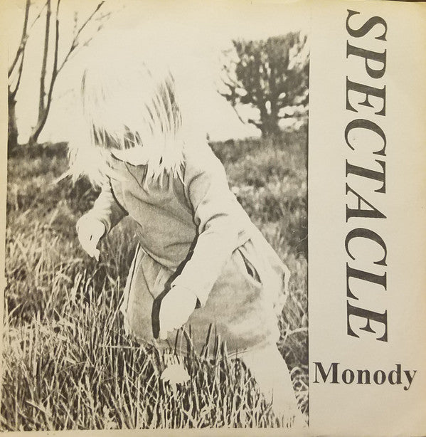 Spectacle : Monody (7")