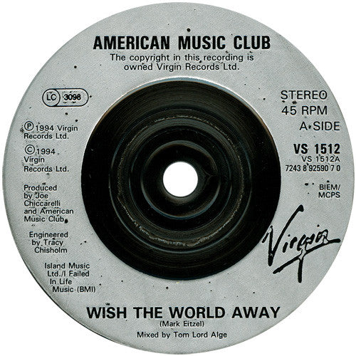 American Music Club : Wish The World Away (7", Single, Num)