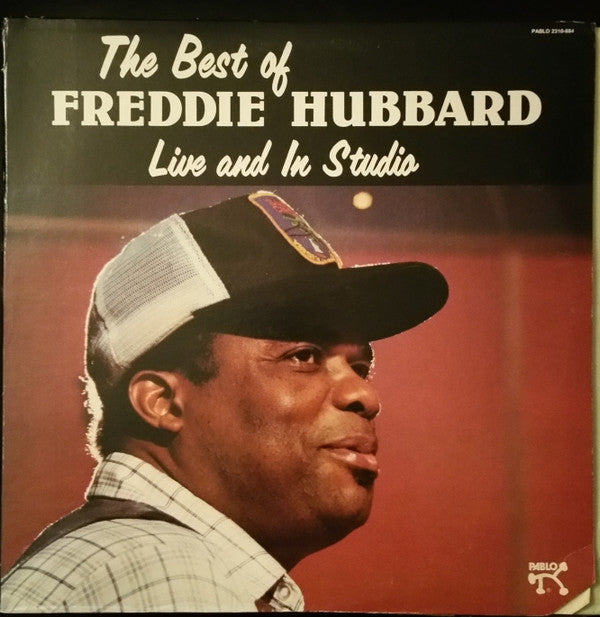 Freddie Hubbard : The Best Of Freddie Hubbard, Live And In Studio (LP)