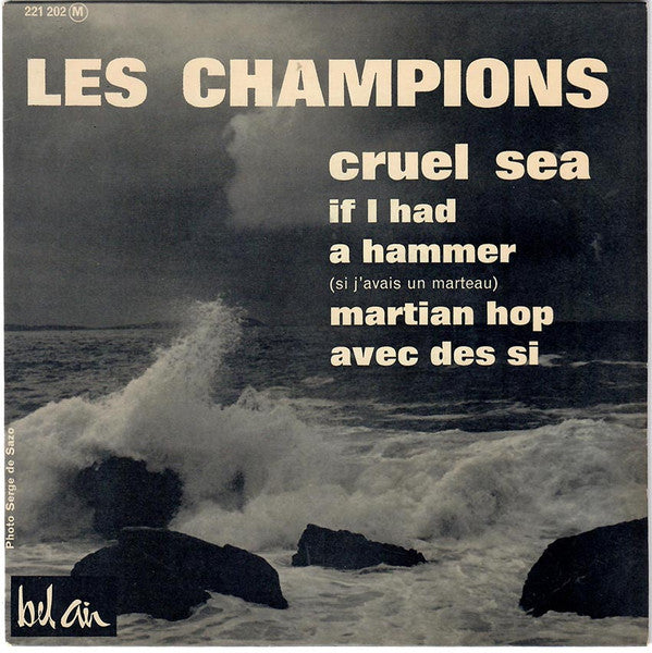 Les Champions (2) : Cruel Sea (7", EP)