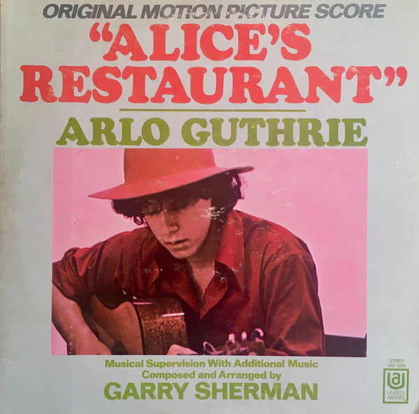 Arlo Guthrie, Garry Sherman : Alice's Restaurant (Original Motion Picture Score) (LP, Album, Var)