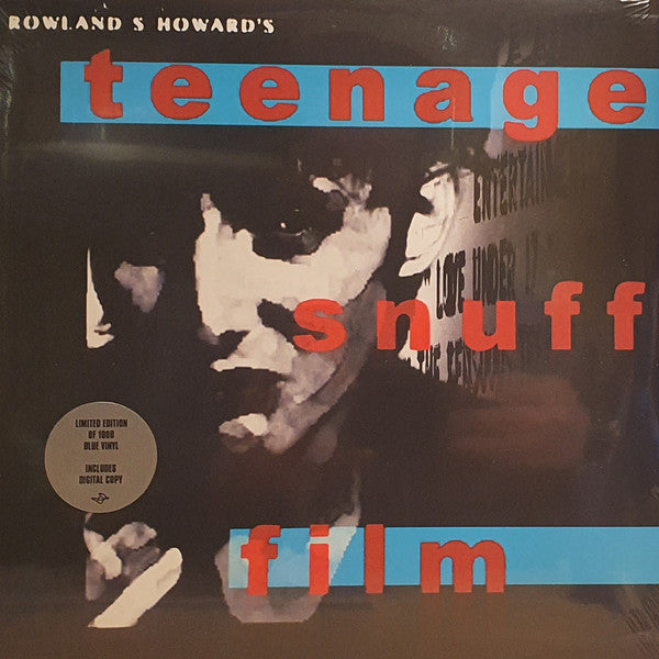 Rowland S. Howard : Teenage Snuff Film (LP + LP, S/Sided, Etch + Album, Ltd, RE, Blu)