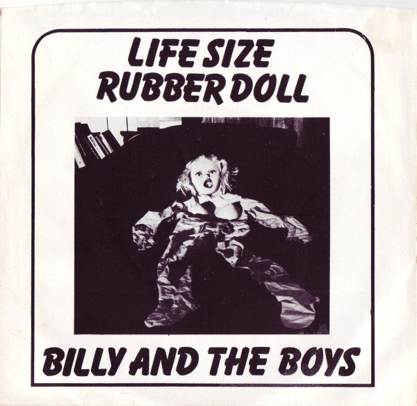 Billy And The Boys : Life Size Rubber Doll (7", Single)