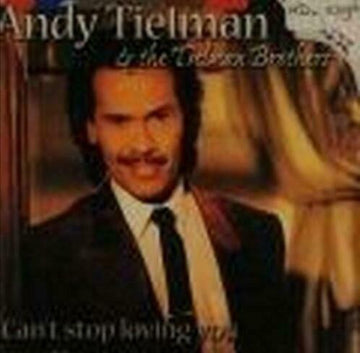 Andy Tielman & Tielman Brothers : Can't Stop Loving You (CD, Comp)