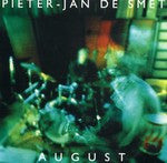 Pieter-Jan De Smet : August (CD, Album)