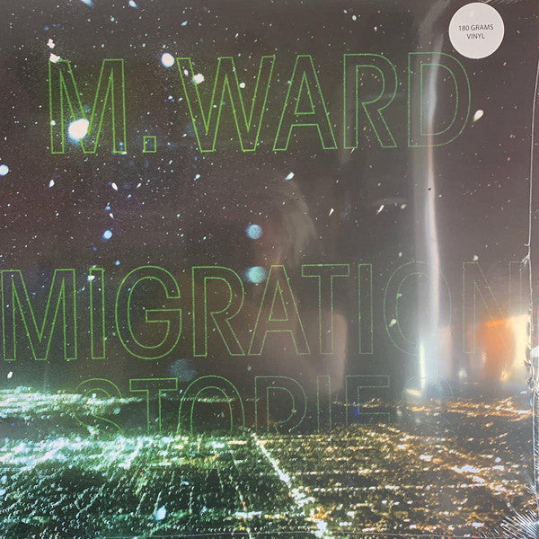 M. Ward : Migration Stories (LP, Album, 180)