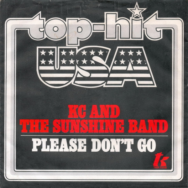 KC & The Sunshine Band : Please Don't Go (7", Single)