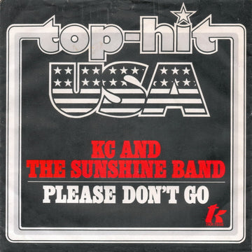 KC & The Sunshine Band : Please Don't Go (7", Single)