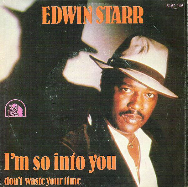 Edwin Starr : I'm So Into You / Don't Waste Your Time (7", Single)