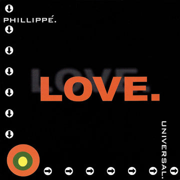 Phillippé / Universal (6) : Love. (7")