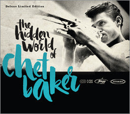 Chet Baker : The Hidden World Of Chet Baker (3xCD, Comp, Dlx)