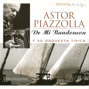 Astor Piazzolla Y Su Orquesta Típica : De Mi Bandoneon (CD, Comp)