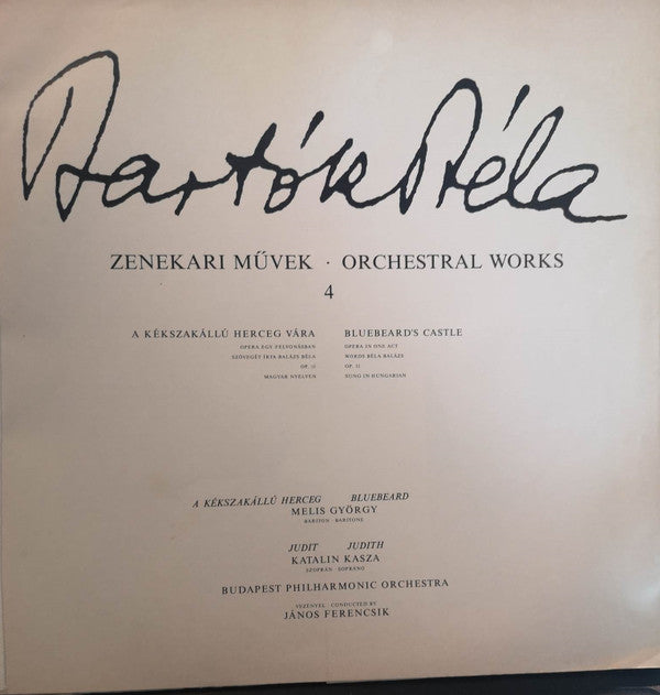 Béla Bartók, Katalin Kasza, Melis György, The Budapest Philharmonic Orchestra Conducted By János Ferencsik : Bluebeard's Castle (Opera In One Act) Op. 11 (LP)