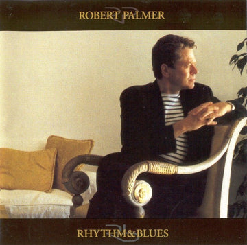 Robert Palmer : Rhythm & Blues (CD, Album)