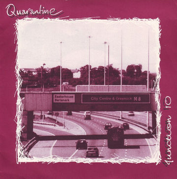 Quarantine : Junction 10 (7")