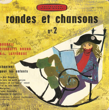 Bourvil, Pierrette Bruno, René-Louis Lafforgue : Rondes Et Chansons N° 2 (7", EP, Aud)