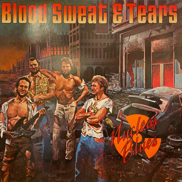 Blood, Sweat And Tears : Nuclear Blues (LP, Album)