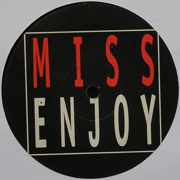 Miss Enjoy : Hey Misbeliever (12")