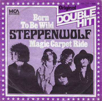 Steppenwolf : Born To Be Wild / Magic Carpet Ride (7", Single)