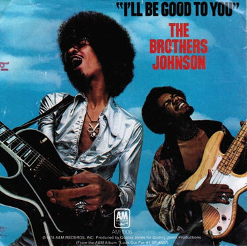 Brothers Johnson : I'll Be Good To You (7", Styrene, Pit)