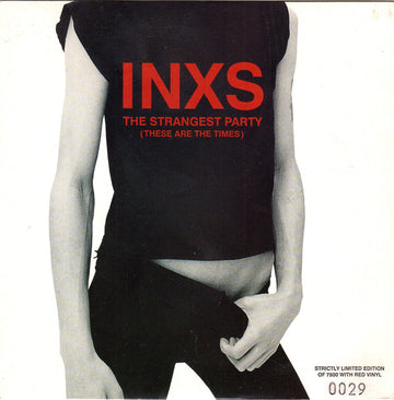 INXS : The Strangest Party (These Are The Times) (7", Single, Ltd, Num, Red)