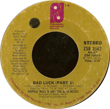 Harold Melvin And The Blue Notes : Bad Luck (Part 1 & 2) (7", Styrene)