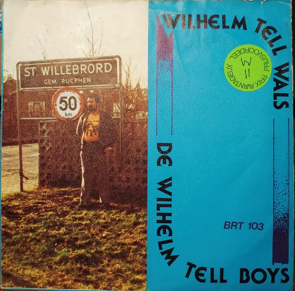Hanneke En De Wilhelm Tell Boys : Ode Aan Wilhelm Tell (7")