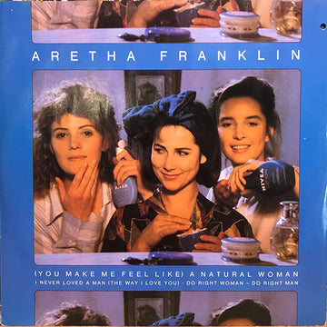 Aretha Franklin : (You Make Me Feel Like) A Natural Woman (12")