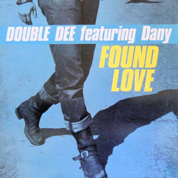 Double Dee Featuring Dany : Found Love (12")