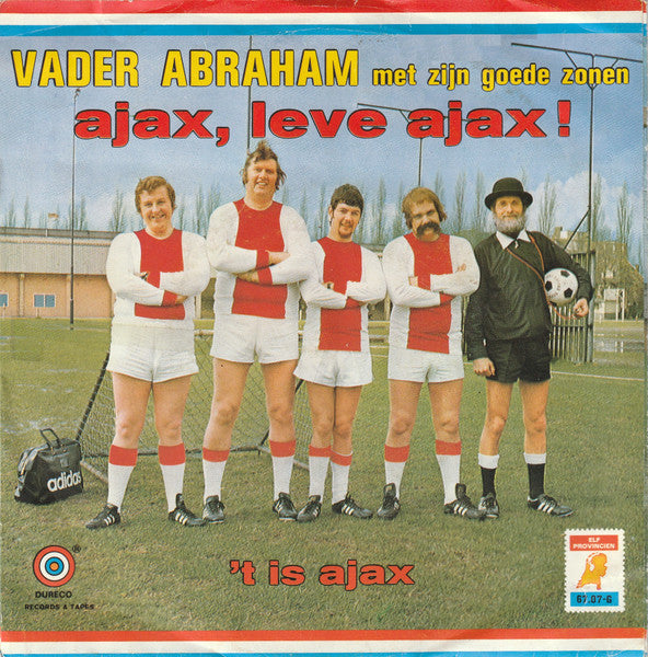 Vader Abraham Met Zijn Goede Zonen* : Ajax, Leve Ajax ! (7", Single)